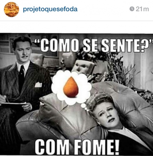como se sente? com Fome! e pensando em coxinha